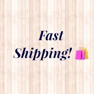 Fast Shipping